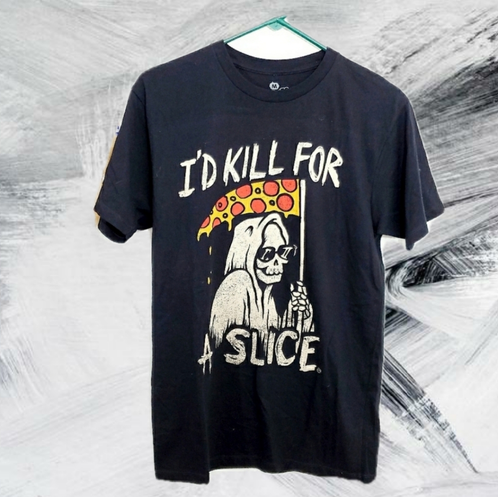 I'd kill for a slice